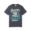 Grandpa by Love Fisherman by Choice Fishing Grandpa T-Shirt