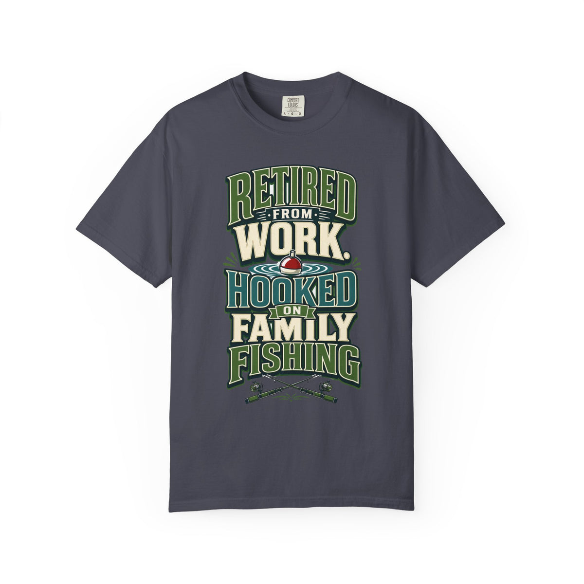 Retired From Work Hooked on Family Fishing Shirt, Retirement Fishing T-Shirt, Family Fishing Gift for Grandpa Dad