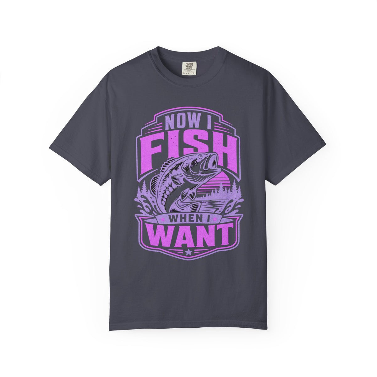 Now I Fish When I Want T-Shirt – Funny Fishing Shirt – Unisex Angler Tee
