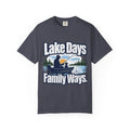 Lake Days Family Ways Fishing Shirt – Family Fishing T-Shirt, Lake Life Gift, Outdoor Adventure Tee