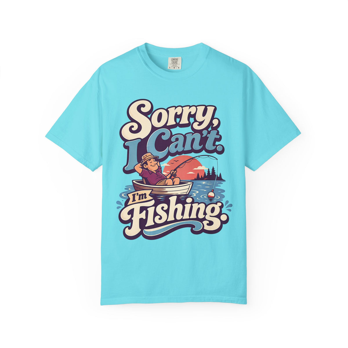Sorry I Can't I'm Fishing Shirt, Funny Fishing T-Shirt, Fishing Lover Gift, Grandpa Fishing Tee, Grandma Fishing Shirt, Lake Life Unisex Fishing Tee
