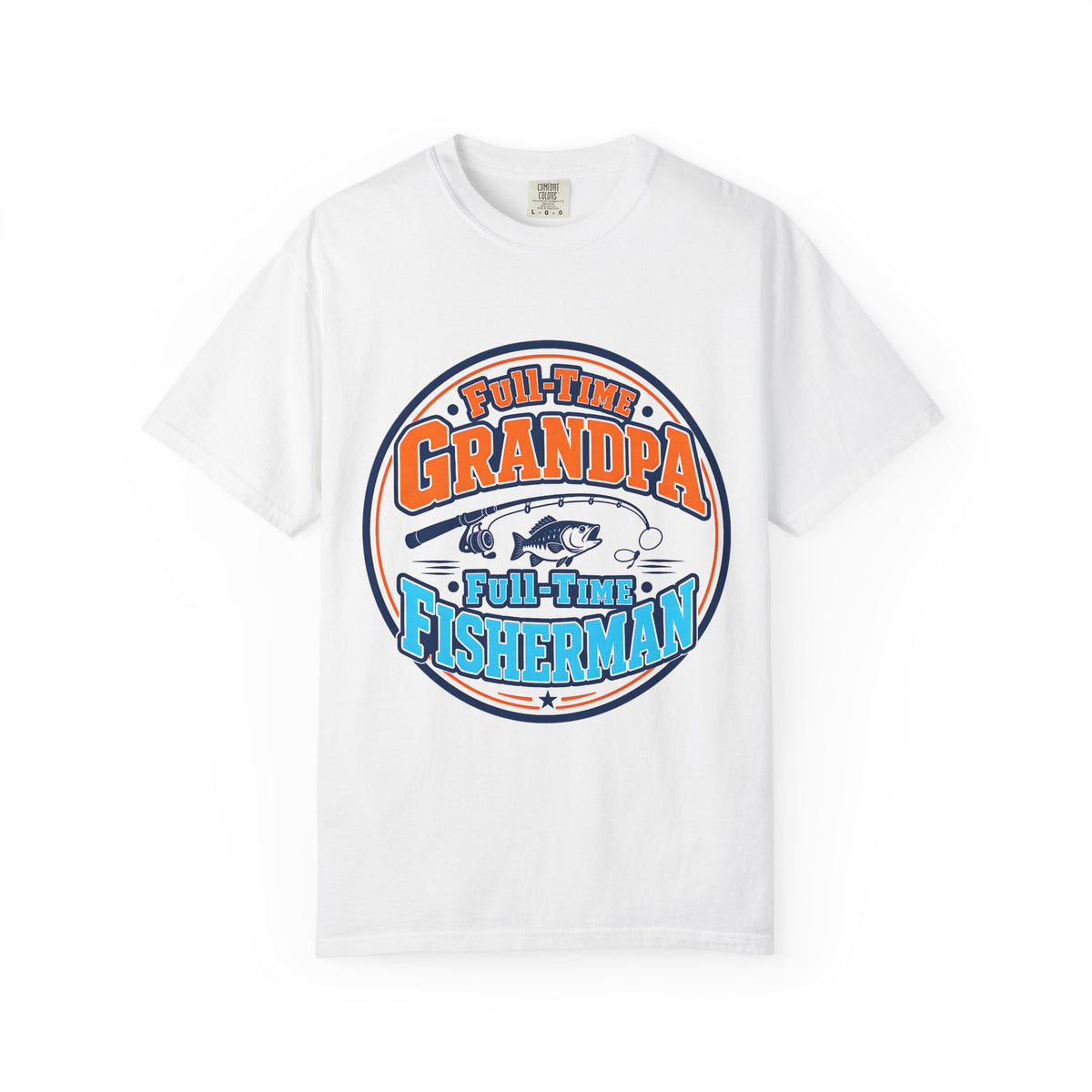 Full Time Grandpa Full Time Fisherman Shirt | Fishing Grandpa T-Shirt | Grandpa Fishing Gift | Father's Day Grandpa Tee | Bass Fishing Shirt