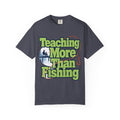 Teaching More Than Fishing T-Shirt | Fishing Grandpa Dad Shirt | Family Fishing Gift