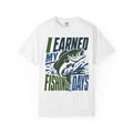 I Earned My Fishing Days Shirt | Bass Fishing T-Shirt | Fishing Gift for Anglers | Unisex Outdoor Tee