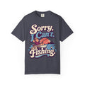 Sorry I Can't I'm Fishing Shirt, Funny Fishing T-Shirt, Fishing Lover Gift, Grandpa Fishing Tee, Grandma Fishing Shirt, Lake Life Unisex Fishing Tee