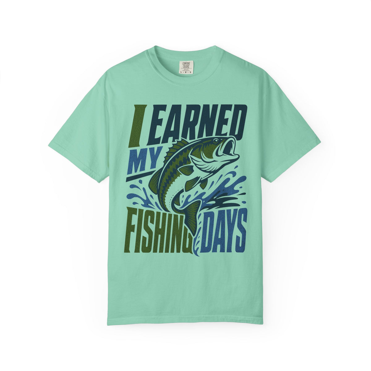 I Earned My Fishing Days Shirt | Bass Fishing T-Shirt | Fishing Gift for Anglers | Unisex Outdoor Tee