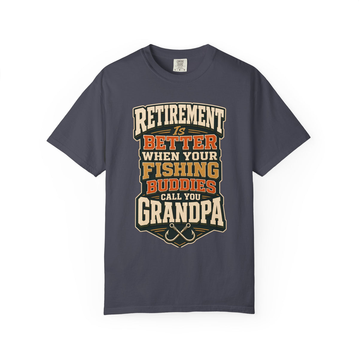 Retirement Is Better When Your Fishing Buddies Call You Grandpa – Funny Fishing Grandpa T-Shirt, Retirement Gift for Fisherman