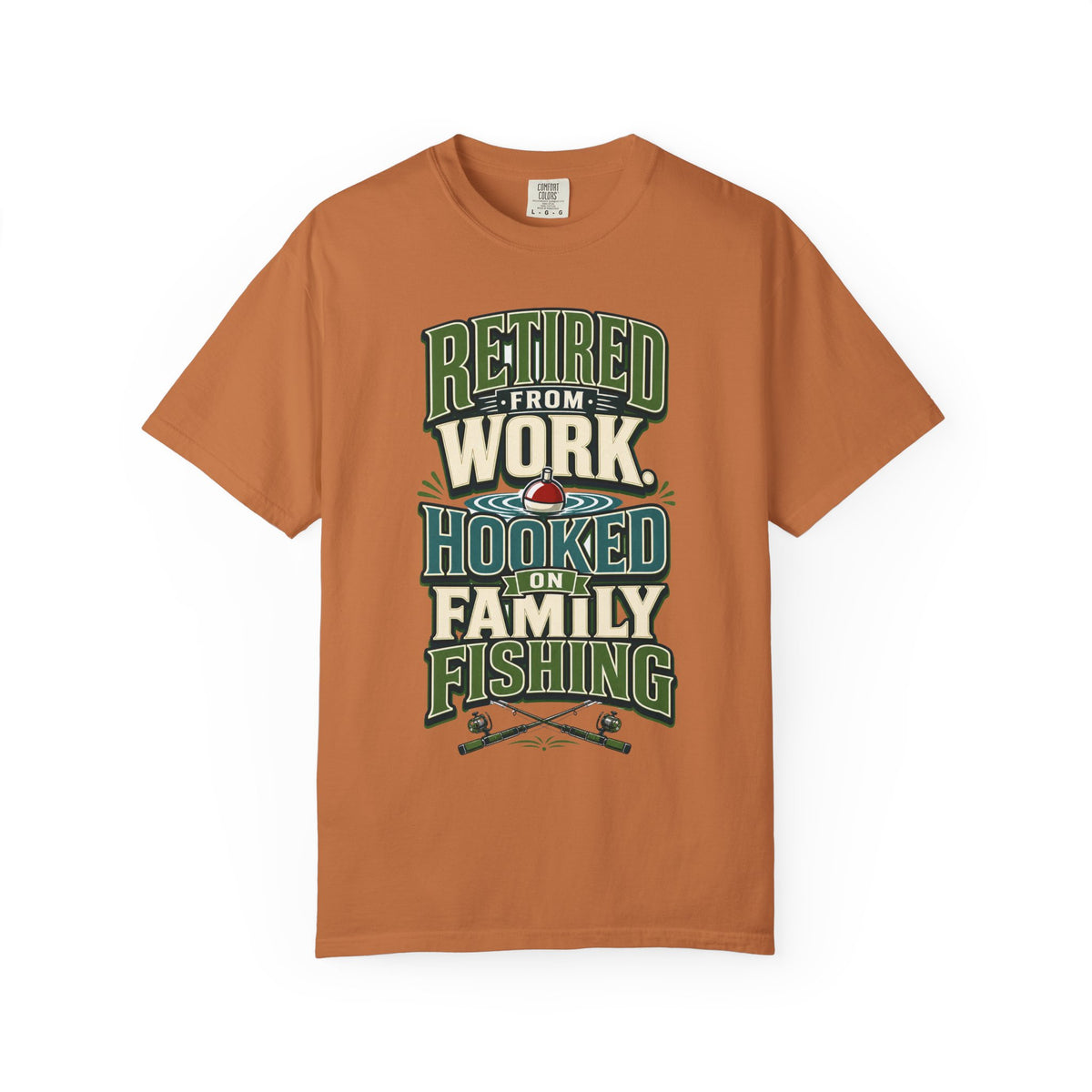 Retired From Work Hooked on Family Fishing Shirt, Retirement Fishing T-Shirt, Family Fishing Gift for Grandpa Dad