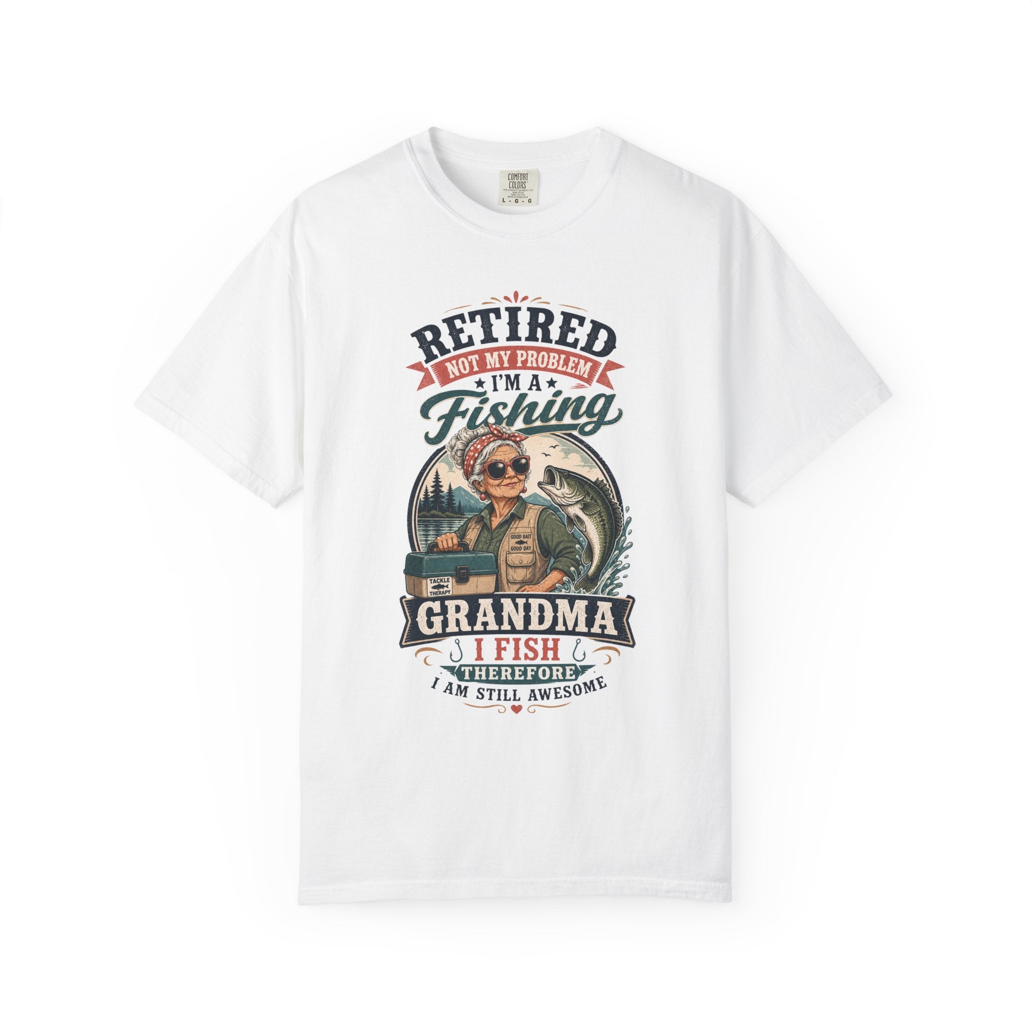 Retired Grandma Fishing Shirt | Funny Fishing Grandma Tee | I Fish Therefore I Am Still Awesome Retirement Gift