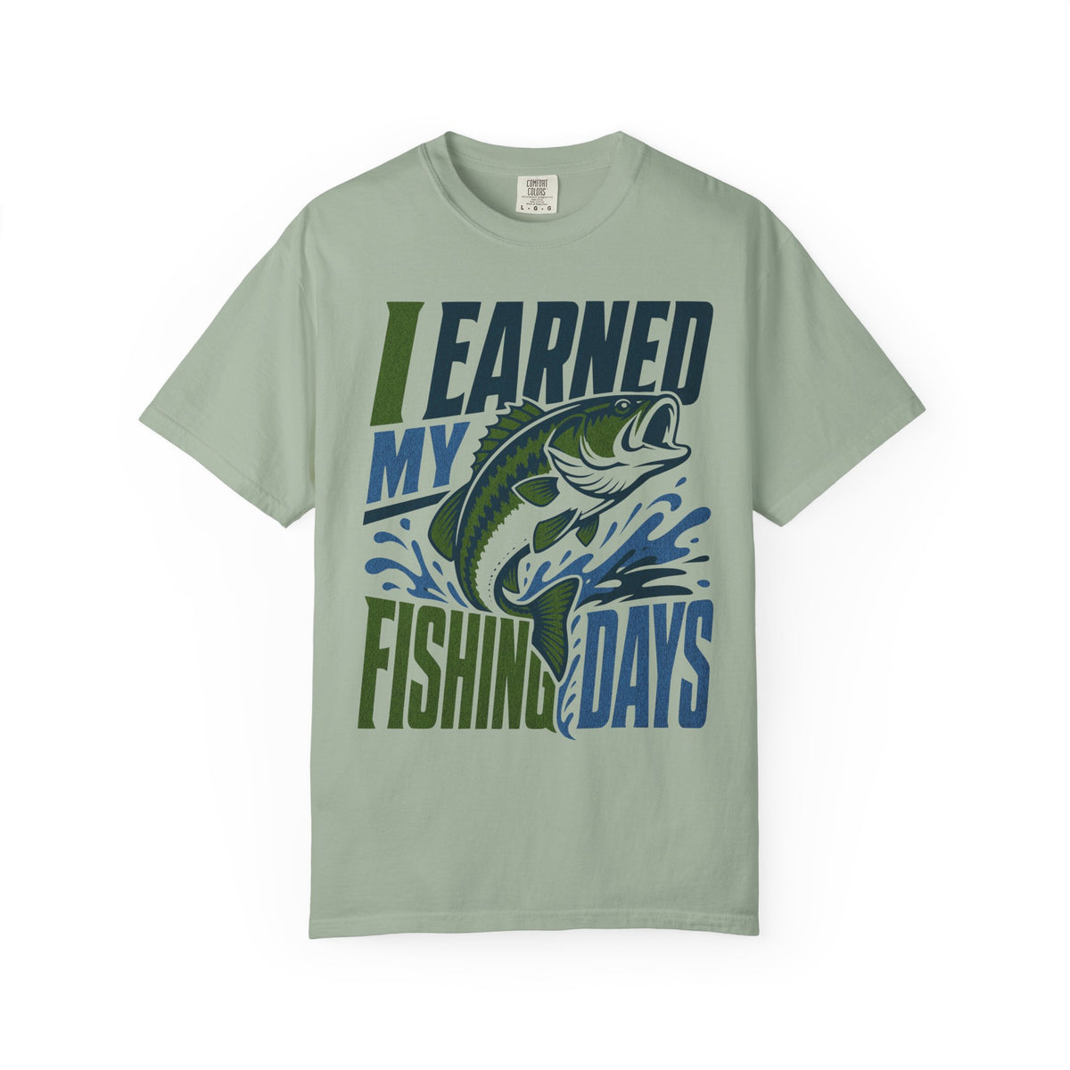 I Earned My Fishing Days Shirt | Bass Fishing T-Shirt | Fishing Gift for Anglers | Unisex Outdoor Tee