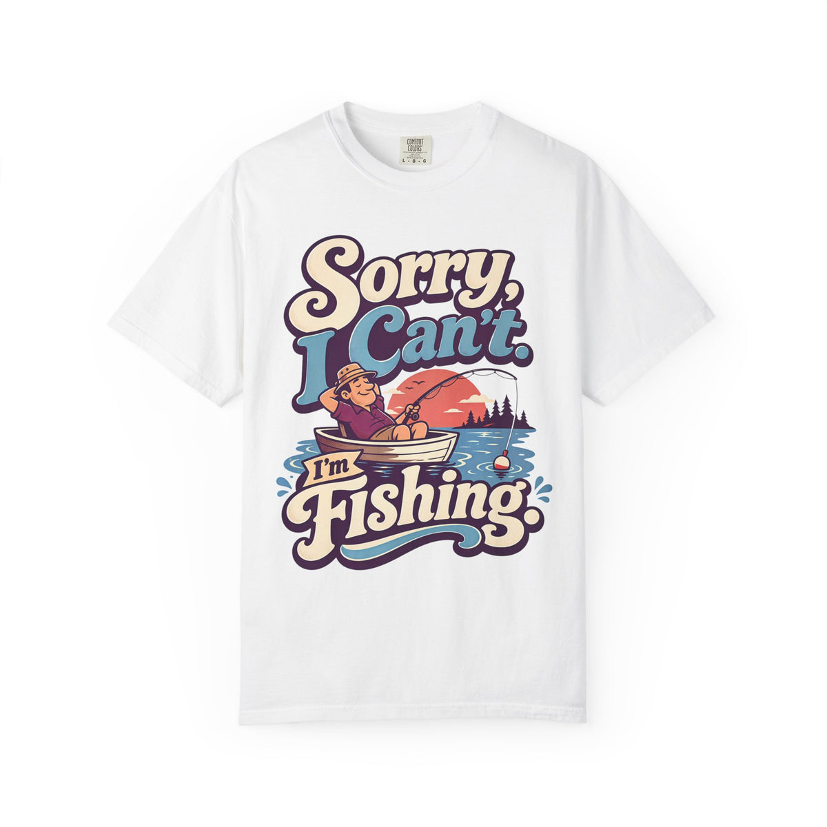 Sorry I Can't I'm Fishing Shirt, Funny Fishing T-Shirt, Fishing Lover Gift, Grandpa Fishing Tee, Grandma Fishing Shirt, Lake Life Unisex Fishing Tee