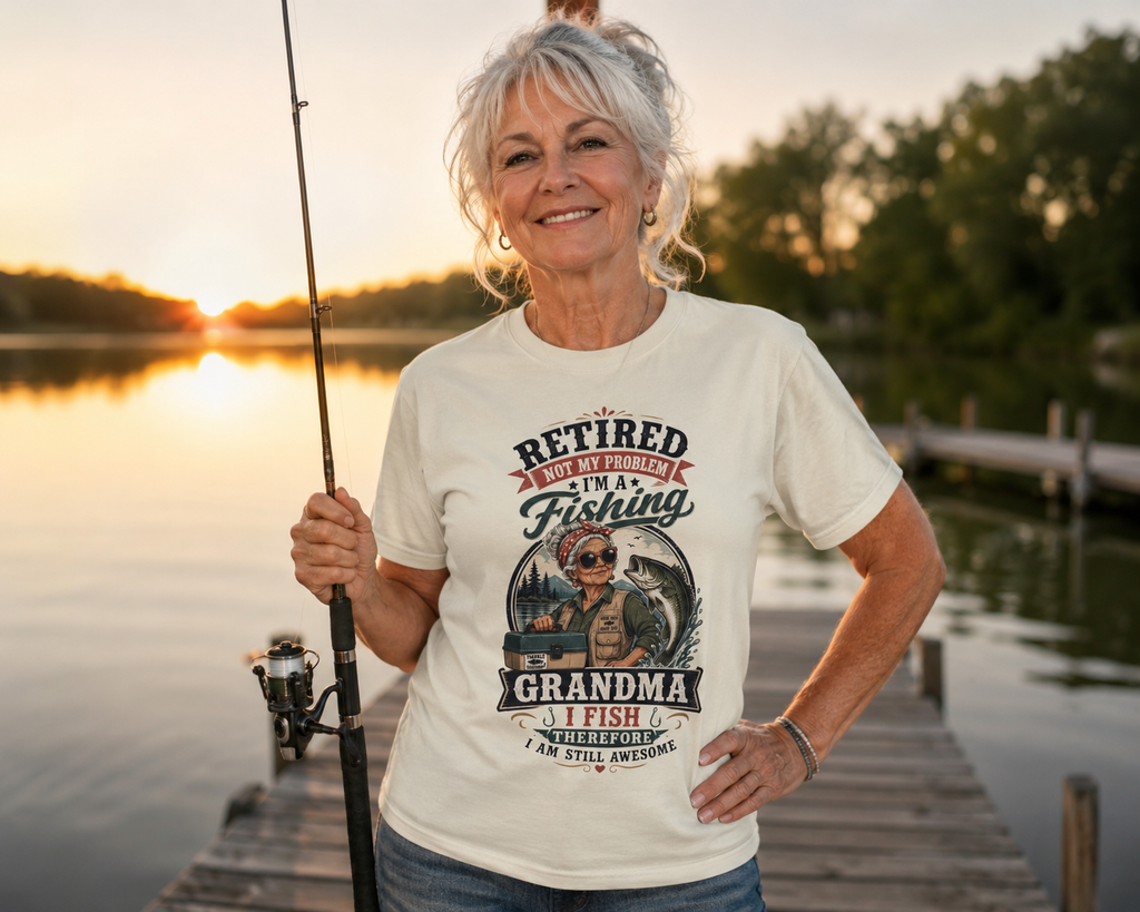Retired Grandma Fishing Shirt | Funny Fishing Grandma Tee | I Fish Therefore I Am Still Awesome Retirement Gift