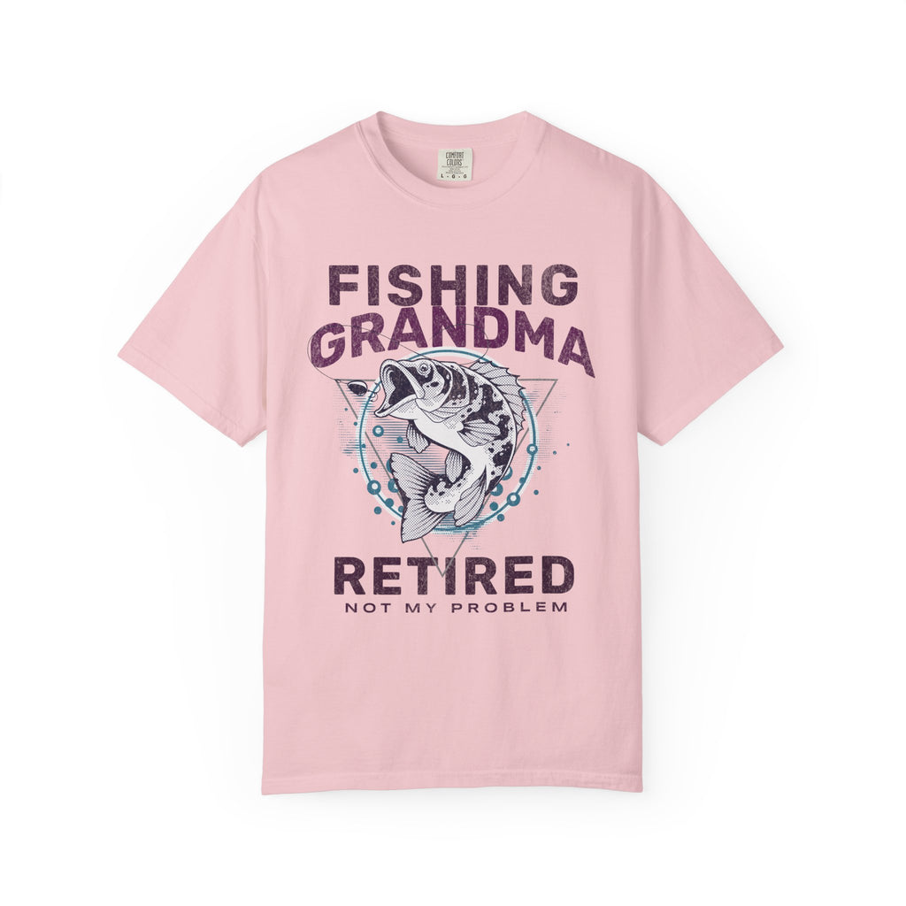 Fishing Grandma Retired Not My Problem Shirt | Funny Retirement Fishing T-Shirt for Women