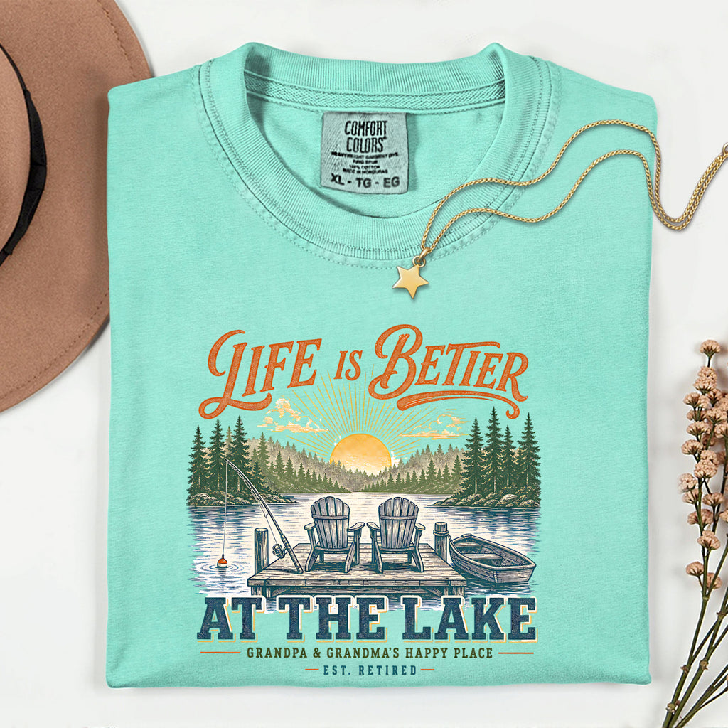 Life Is Better at the Lake Shirt | Grandpa & Grandma Retirement Fishing Lake House T-Shirt