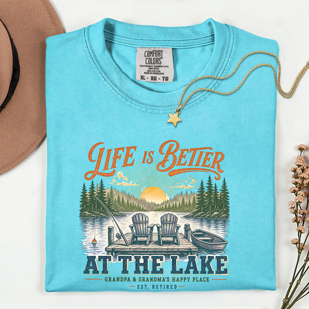 Life Is Better at the Lake Shirt | Grandpa & Grandma Retirement Fishing Lake House T-Shirt
