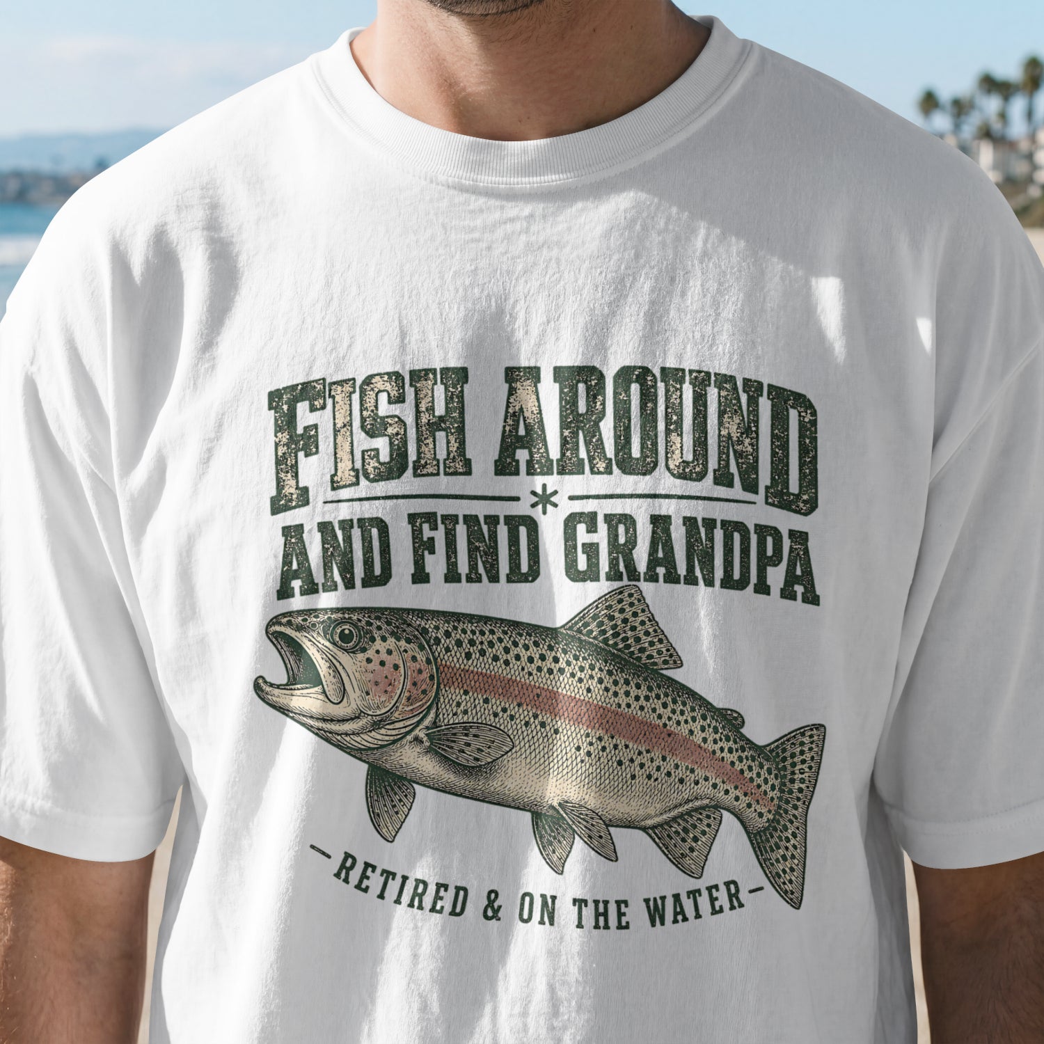 Fish Around and Find Grandpa Shirt | Funny Retired Fisherman Trout Fishing T-Shirt | Grandpa Retirement Gift