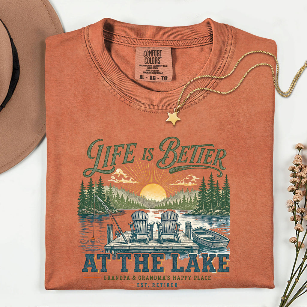 Life Is Better at the Lake Shirt | Grandpa & Grandma Retirement Fishing Lake House T-Shirt