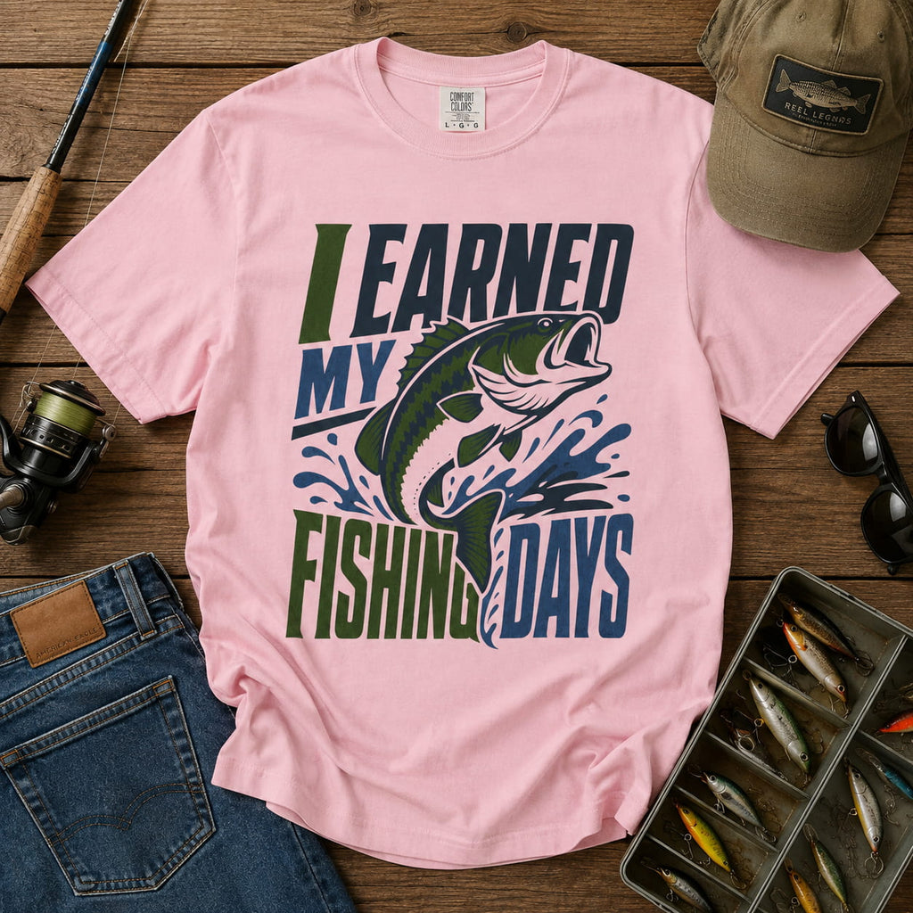 I Earned My Fishing Days Shirt | Bass Fishing T-Shirt | Fishing Gift for Anglers | Unisex Outdoor Tee