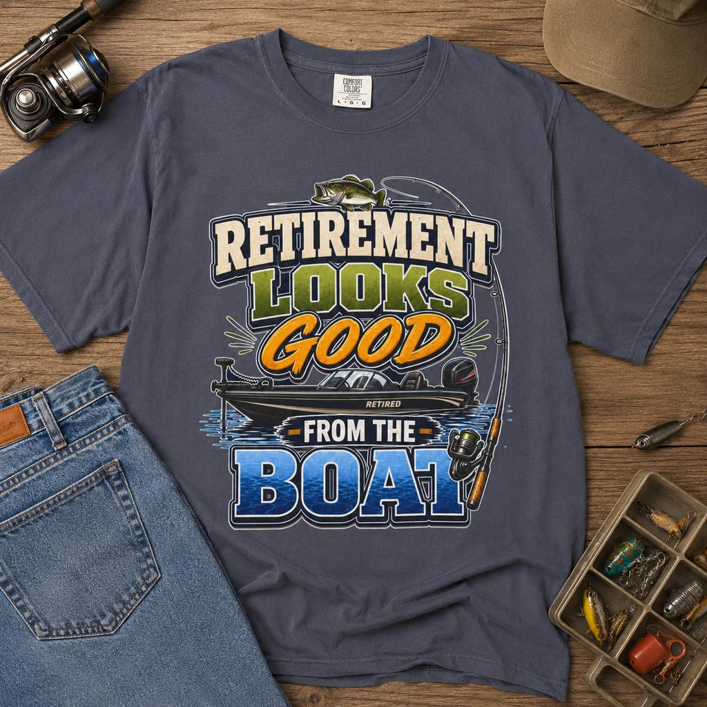 Retirement Looks Good From the Boat Fishing T-Shirt | Retired Fisherman Gift