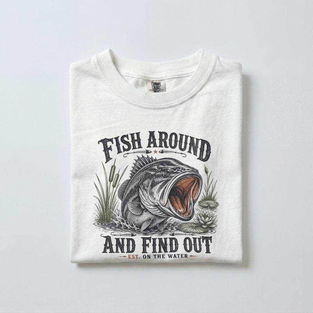 Fish Around and Find Out Fishing T-Shirt | Funny Bass Fishing Graphic Tee for Anglers
