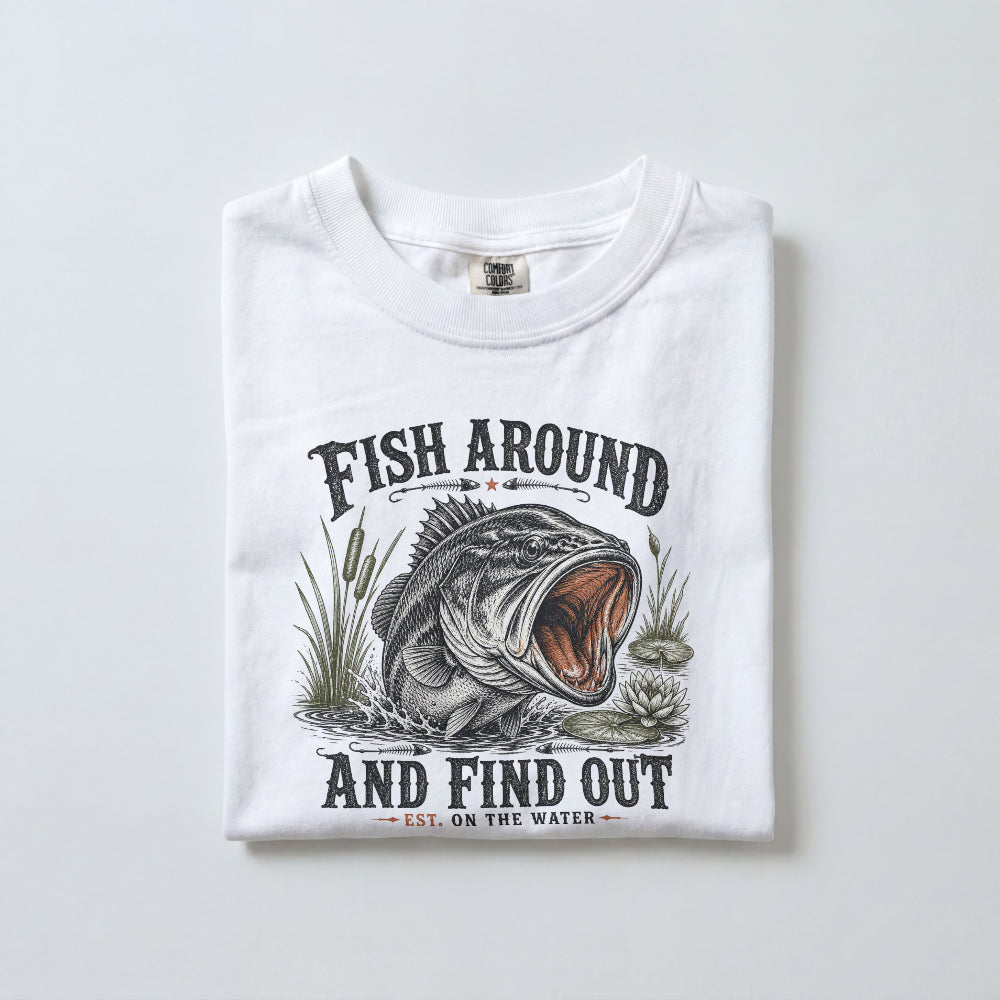 Fish Around and Find Out Fishing T-Shirt | Funny Bass Fishing Graphic Tee for Anglers